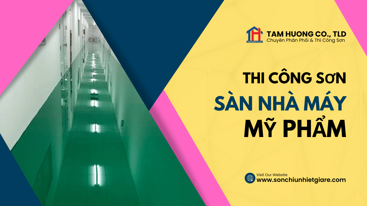 Dịch vụ thi công sơn epoxy cho nhà máy mỹ phẩm