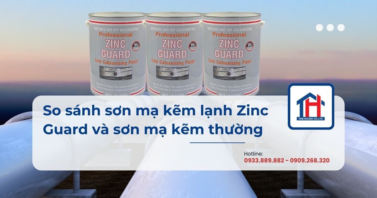 So sánh sơn mạ kẽm lạnh Zinc Guard và sơn mạ kẽm thường
