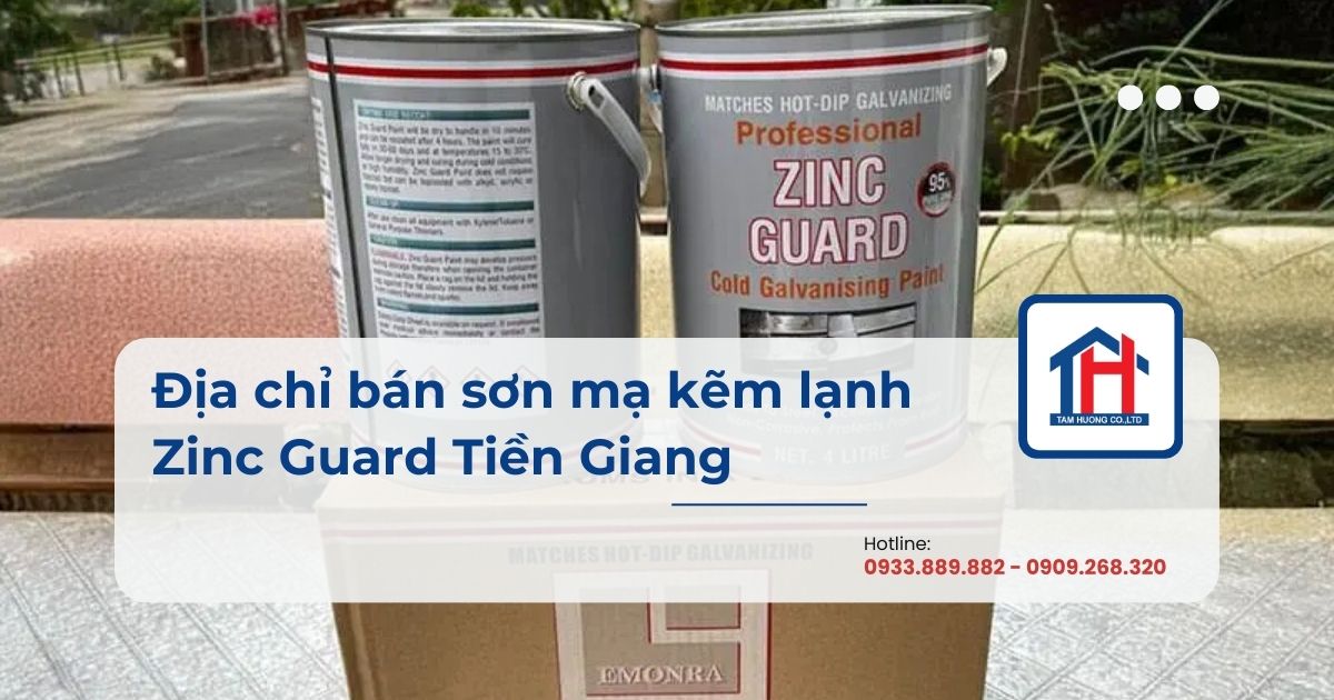 Địa chỉ bán sơn mạ kẽm lạnh Zinc Guard Tiền Giang
