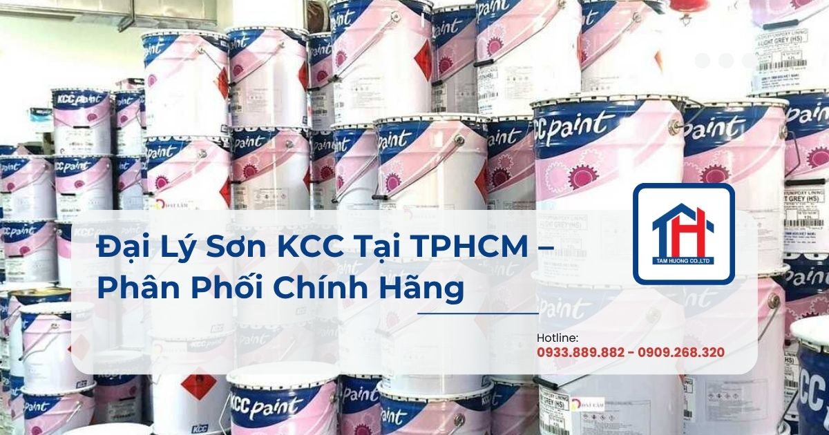 Đại Lý Sơn KCC Tại TPHCM – Phân Phối Chính Hãng, Giá Chuẩn