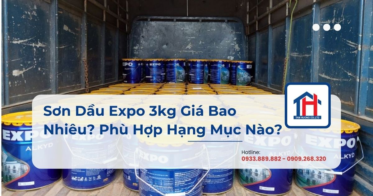 Sơn Dầu Expo 3kg Giá Bao Nhiêu? Phù Hợp Hạng Mục Nào?