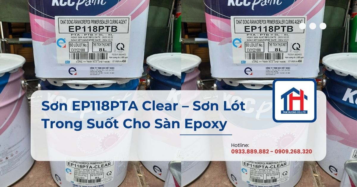 Sơn EP118PTA Clear – Sơn Lót Trong Suốt Cho Sàn Epoxy