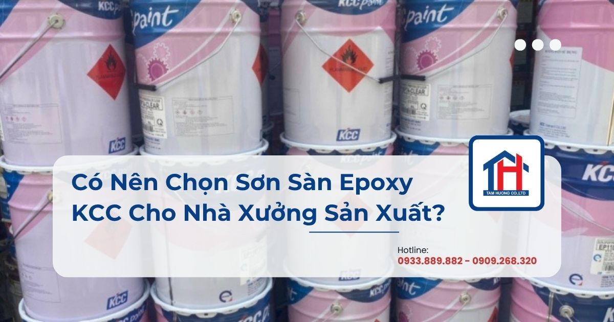 Có Nên Chọn Sơn Sàn Epoxy KCC Cho Nhà Xưởng Sản Xuất?