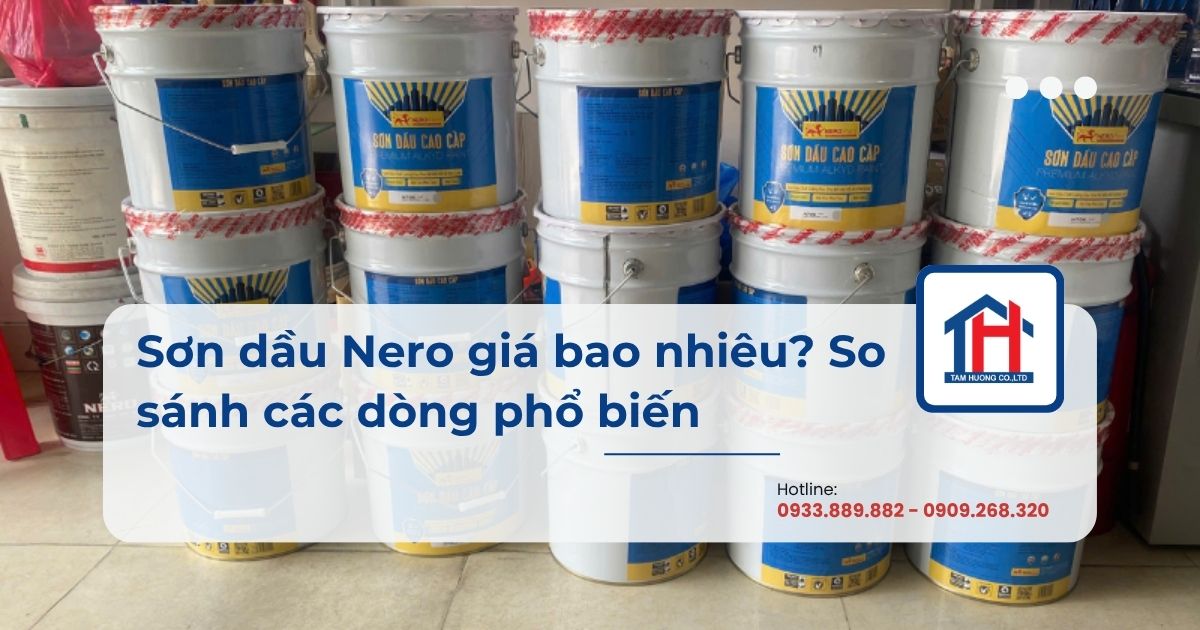 Sơn dầu Nero giá bao nhiêu? So sánh các dòng phổ biến