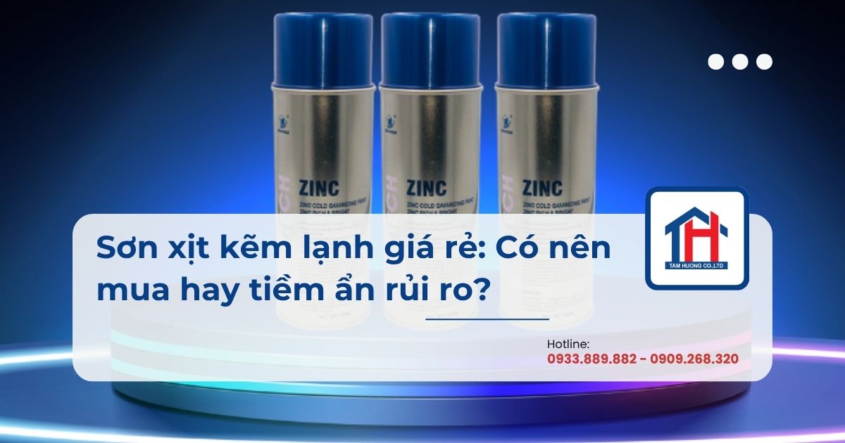 Sơn xịt kẽm lạnh giá rẻ: Có nên mua hay tiềm ẩn rủi ro?