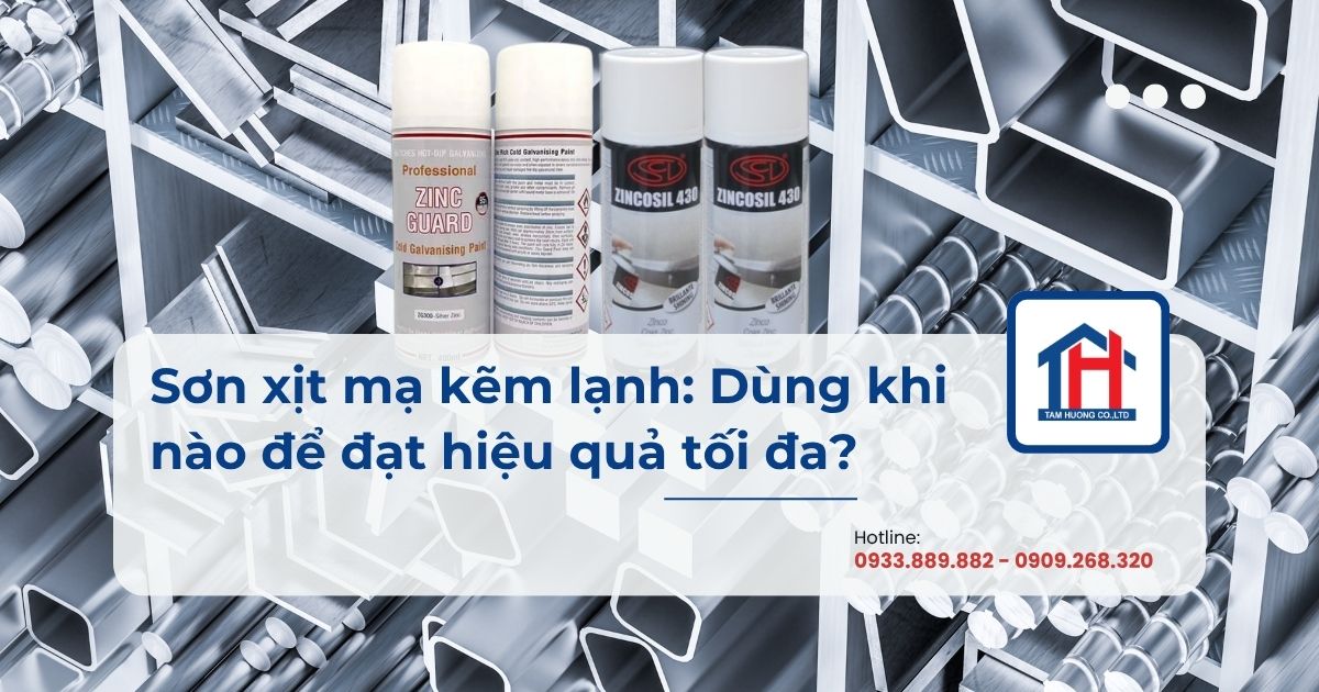 Sơn xịt mạ kẽm lạnh: Dùng khi nào để đạt hiệu quả tối đa?